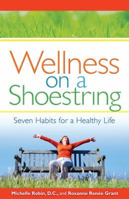 Wellness on a shoestring : seven habits for a healthy life /