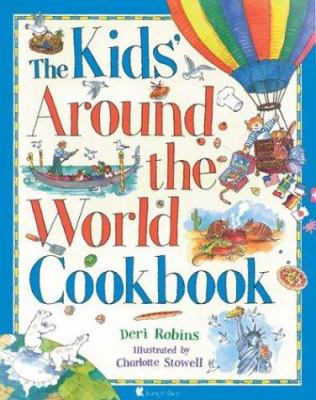 The kids' around the world cookbook /
