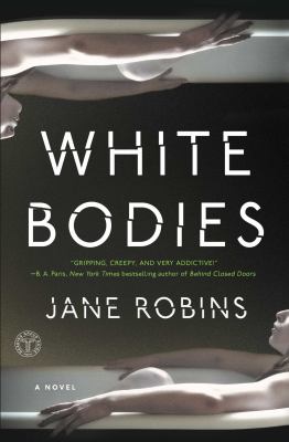 White bodies [ebook] : An addictive psychological thriller.