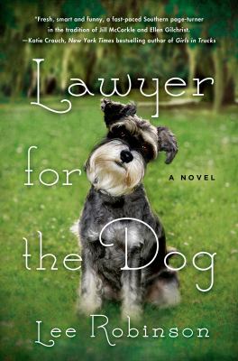 Lawyer for the dog : a novel /