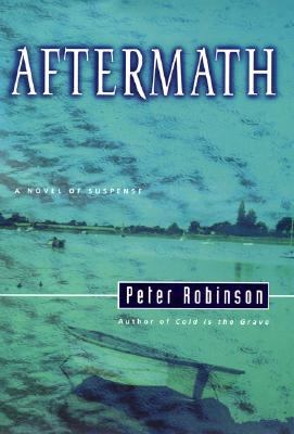 Aftermath : an Inspector Banks mystery /