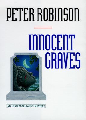 Innocent graves : an Inspector Banks mystery /