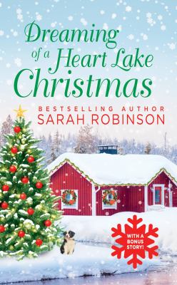 Dreaming of a Heart Lake Christmas /