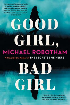 Good girl, bad girl : a novel /