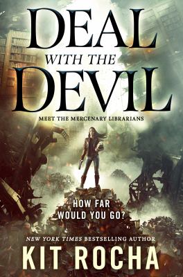 Deal with the devil [ebook] : A mercenary librarians novel.