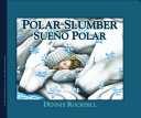 Polar slumber = Sueño polar /
