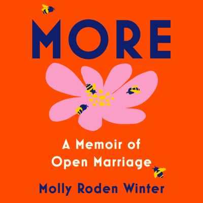 More [eaudiobook] : A memoir of open marriage.