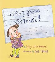 First grade stinks /