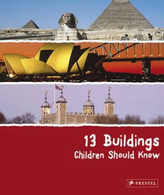 13 buildings children should know /