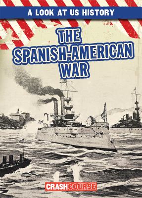 The Spanish-American War /