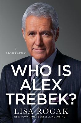Who is Alex Trebek? : beloved TV host : a biography /