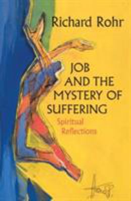 Job and the mystery of suffering.