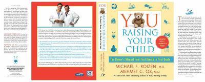 You, raising your child : the owner's manual from first breath to first grade /