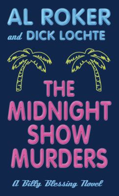 The midnight show murders [large type] : a Billy Blessing novel /
