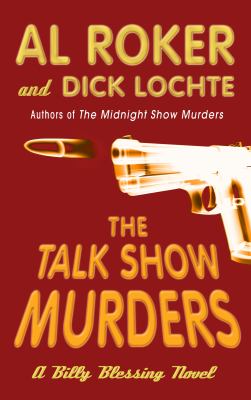 The talk show murders [large type] : a Billy Blessing novel /