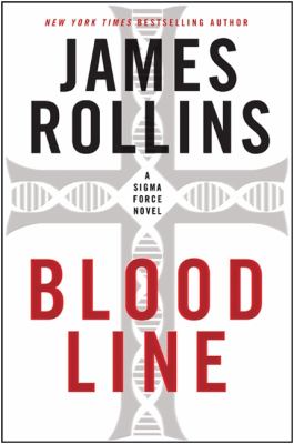Bloodline : a Sigma Force novel /