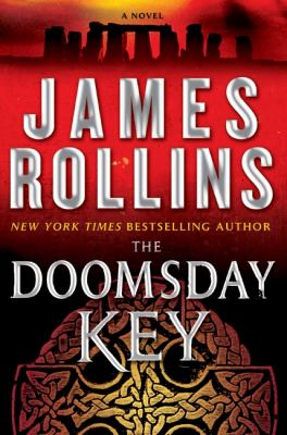 The doomsday key : a Sigma Force novel /