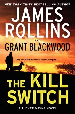 The kill switch : a Tucker Wayne novel /