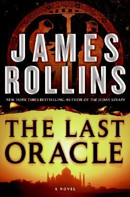 The last oracle : a Sigma Force novel /