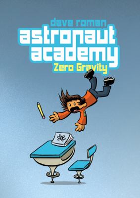 Astronaut Academy : zero gravity /