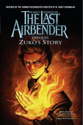 The last Airbender. Prequel : Zuko's story /