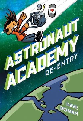 Astronaut Academy. 2, Re-entry /
