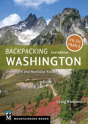 Backpacking Washington : overnight and multiday routes /