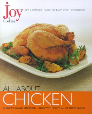 Joy of cooking. All about chicken /
