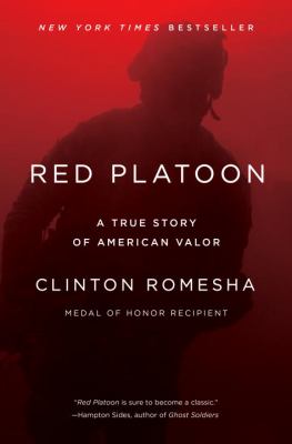 Red Platoon : a true story of American valor /