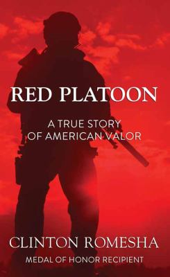 Red Platoon [large type] : a true story of American valor /
