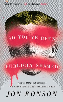So you've been publicly shamed [compact disc, unabridged] /