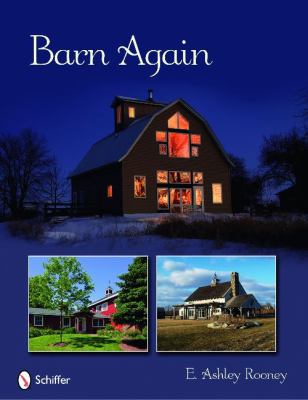Barn again : restored and new barns for the 21st century /