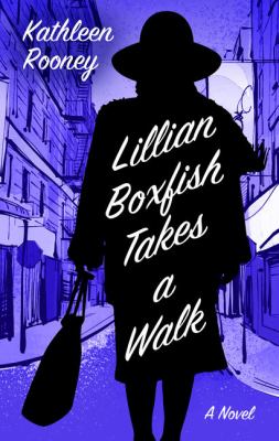 Lillian Boxfish takes a walk [large type] : a novel /