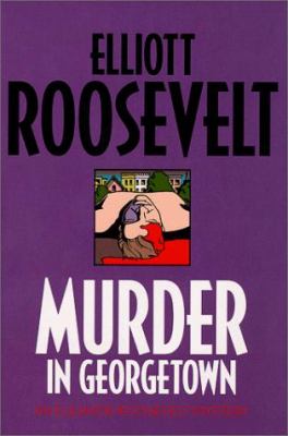 Murder in Georgetown : an Eleanor Roosevelt mystery /