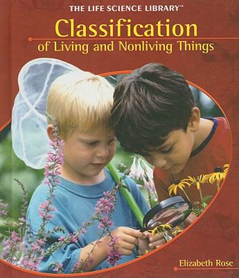 Classification of living and nonliving things /