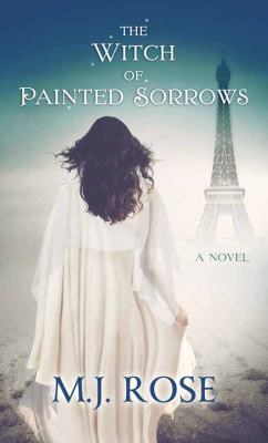The witch of painted sorrows [large type] : a novel /