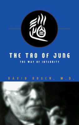 The Tao of Jung : the way of integrity /