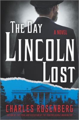 The day Lincoln lost : a novel /