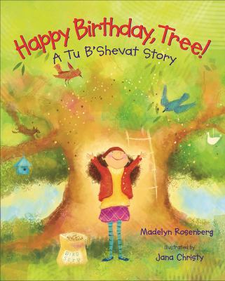 Happy birthday, Tree : a Tu B'Shevat story /