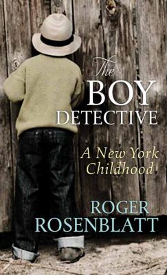 The boy detective [large type] : a New York childhood /