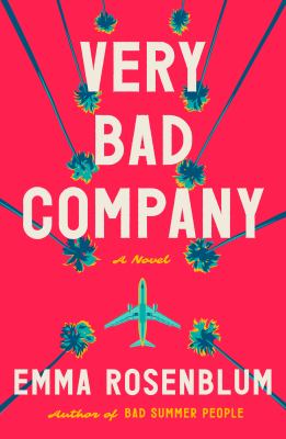 Very bad company / Emma Rosenblum.