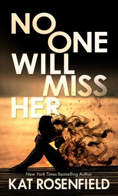 No one will miss her : [large type] a novel /