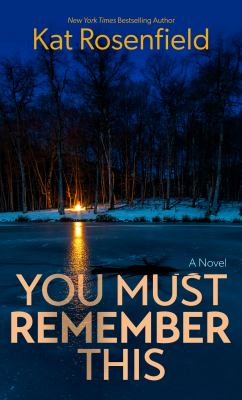 You must remember this : a novel [large type] /