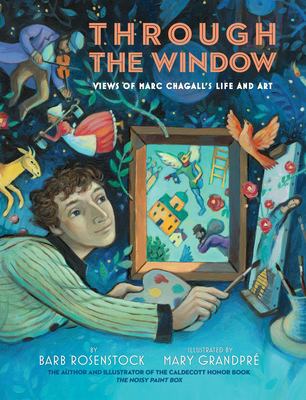 Through the window : views of Marc Chagall's life and art /