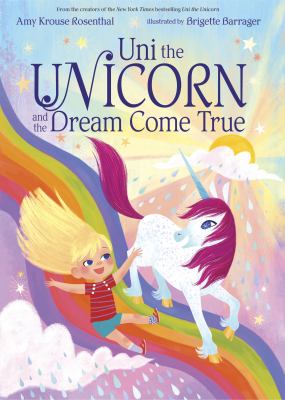 Uni the unicorn and the dream come true /