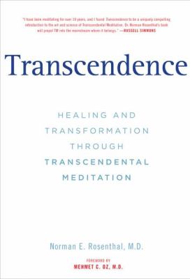 Transcendence : healing and transformation through transcendental meditation /