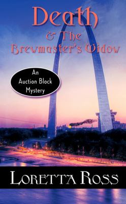 Death & the Brewmaster's Widow [large type] : an auction block mystery /
