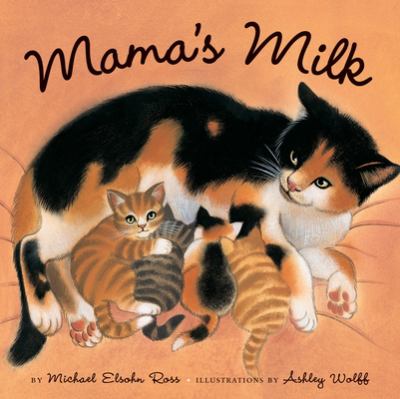 Mama's milk /