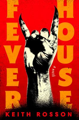 Fever house : a novel /