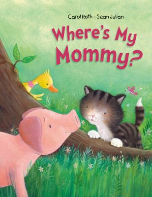 Where's my mommy? /